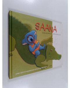 Kirjailijan Sari Vento-Makkonen käytetty kirja Saana : Salainen apunalle