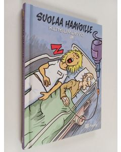 Kirjailijan Karvainen hoitaja käytetty kirja Suolaa haavoille, 1 - Kutsumusyö - Kutsumusyö