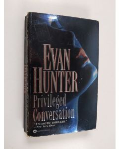 Kirjailijan Evan Hunter käytetty kirja Privileged Conversation