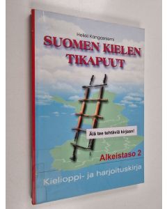 käytetty kirja Suomen kielen tikapuut: Kielioppi-ja harjoituskirja alkeistaso 2