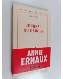Kirjailijan Annie Ernaux käytetty kirja Journal du dehors
