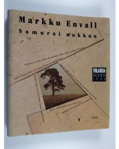 Kirjailijan Markku Envall käytetty kirja Samurai nukkuu