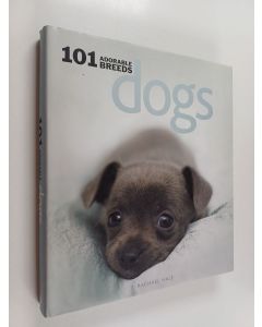 Kirjailijan Rachael Hale käytetty kirja Dogs : 101 adorable breeds