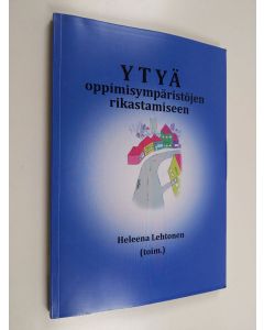 käytetty kirja Ytyä oppimisympäristöjen rikastamiseen