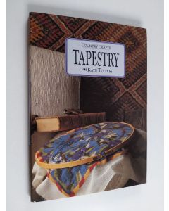 Kirjailijan Kate Tully käytetty kirja Tapestry