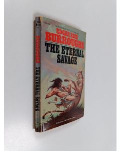 Kirjailijan Edgar Rice Burroughs käytetty kirja The eternal savage