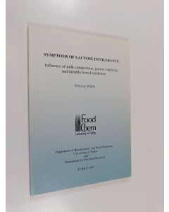 Kirjailijan Tuula Vesa käytetty kirja Symptoms of Lactose Intolerance : Influence of milk compositon, gastric emptying, and irritable bowel syndrome