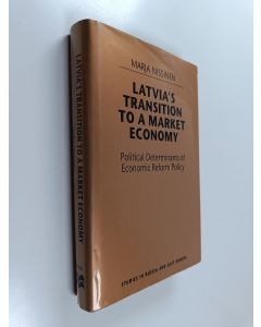 Kirjailijan M. Nissinen käytetty kirja Latvia's Transition to a Market Economy - Political Determinants of Economic Reform Policy
