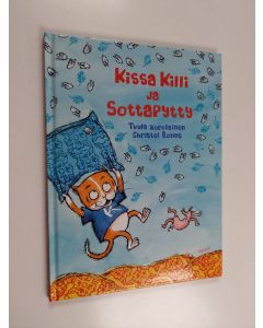 Kirjailijan Tuula Korolainen & Christel Rönns käytetty kirja Kissa Killi ja Sottapytty