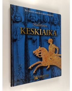 Tekijän Kaarina Turtia  käytetty kirja Mullistusten keskiaika