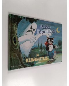 Kirjailijan Gösta Knutsson käytetty kirja Pekka Töpöhäntä ja kummitus