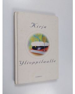 käytetty kirja Kirja ylioppilaalle