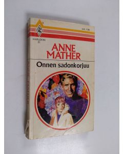 Kirjailijan Anne Mather käytetty kirja Onnen sadonkorjuu
