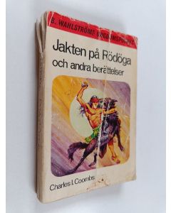 Kirjailijan Charles I. Coombs käytetty kirja Jakten på Rödöga och andra berättelser