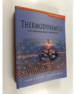 Kirjailijan Yunus A. Çengel käytetty kirja Thermodynamics : an engineering approach : [SI units]