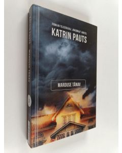 Kirjailijan Katrin Pauts käytetty kirja Marduse tänav : romaan teleseriaali "Nukumaja" ainetel