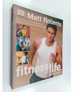 Kirjailijan Matt Roberts käytetty kirja Fitness for Life Manual