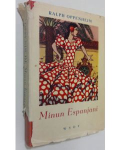 Kirjailijan Ralph Oppenhejm käytetty kirja Minun espanjani