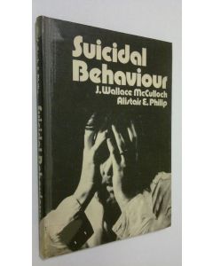 Kirjailijan J. Wallace McCulloch käytetty kirja Suicidal Behaviour
