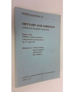 Tekijän Vibeke Dalberg  käytetty kirja Ortnamn och Samhälle - aspekter, begrepp, metoder : Rapport från NORNA:s fjärde symposium i Hanaholmens kulturcentrum 25-27 april 1975