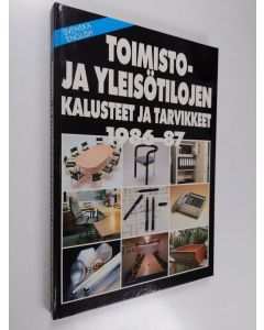 Kirjailijan Rita Taskinen käytetty kirja Toimisto- ja yleisötilojen kalusteet ja tarvikkeet 1986-87 Möbler och utrustning för kontor och offentliga lokaler 1986-87 = Furniture and accessories for offices and public premises 1986-87