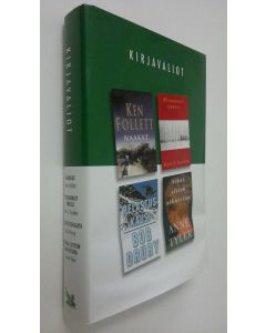 käytetty kirja Kirjavaliot : Follett, Ken : Naakat ; Snyder, Don J. : Pudonnut enkeli ; Drury, Bob : Pelastuskausi ; Tyler, Anne : Aikaa sitten aikuisina