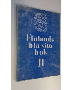 käytetty kirja Finlands blåvita bok II, Sovjetunionens inställning till Finland efter freden i Moskva