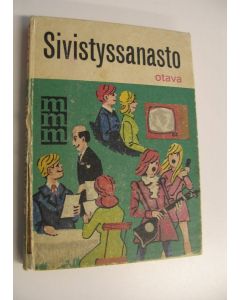 Tekijän Annukka Aikio  käytetty kirja Mitä-Missä-Milloin :Sivistyssanasto