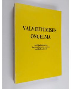 käytetty kirja Valveutumisen ongelma : artikkelikokoelma ihmisen henkisen kasvun mahdollisuuksista