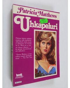 Kirjailijan Patricia Matthews käytetty kirja Uhkapeluri