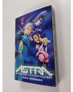 Kirjailijan Kenta Shinohara käytetty kirja Astra 2 - avaruuden haaksirikkoiset