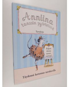 Kirjailijan Helen Craig käytetty teos Anniina tanssin pyörteissä : tarrakirja