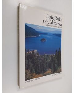 Kirjailijan Joseph H. Engbeck käytetty kirja State Parks of California - from 1864 to the Present