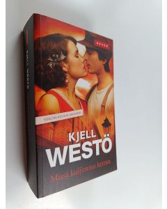 Kirjailijan Kjell Westö käytetty kirja Missä kuljimme kerran