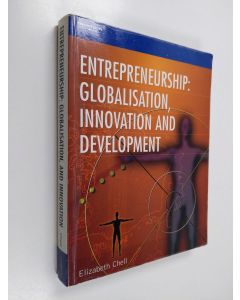 Kirjailijan Elizabeth Chell käytetty kirja Entrepreneurship : globalization, innovation and development