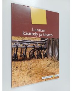 käytetty kirja Lannan käsittely ja käyttö