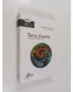 Kirjailijan Stephan Harding käytetty kirja Terra vivente : Scienza, intuizione e gaia