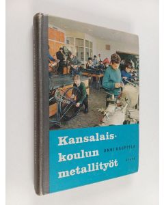 Kirjailijan Onni Kauppila käytetty kirja Kansalaiskoulun metallityöt
