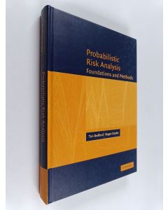 Kirjailijan Tim Bedford käytetty kirja Probabilistic risk analysis : foundations and methods