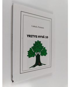 Kirjailijan Juhani Luhtala käytetty kirja Yritys hyvä 10