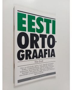 Kirjailijan Tiiu Erelt käytetty kirja Eesti ortograafia