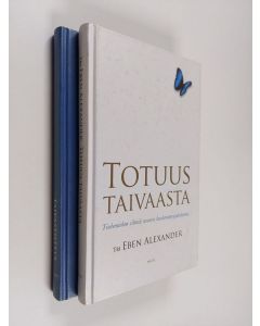 Kirjailijan Eben Alexander & Ptolemy Tompkins käytetty kirja Totuus taivaasta + Taivasyhteys -setti