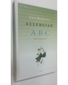 Kirjailijan Tari Haahtela käytetty kirja Allergian ABC : kodin allergiaopas