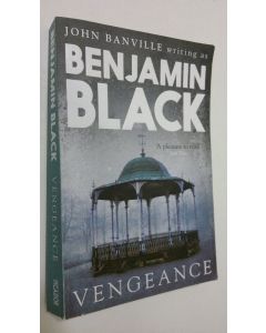 Kirjailijan Benjamin Black käytetty kirja Vengeance