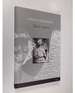 Kirjailijan Osmo Pekonen käytetty kirja Tuhat vuotta