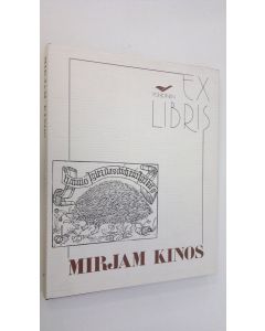 Kirjailijan Mirjam Kinos käytetty kirja Exlibris