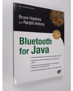 Kirjailijan Bruce Hopkins käytetty kirja Bluetooth for Java (ERINOMAINEN)