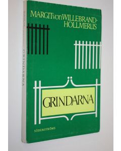 Kirjailijan Margit von Willebrand-Hollmerus käytetty kirja Grindarna