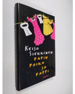 Kirjailijan Keijo Siekkinen käytetty kirja Papin poika ja pappi (ERINOMAINEN)