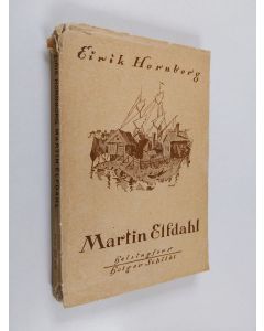 Kirjailijan Eirik Hornborg käytetty kirja Martin Elfdahl. En berättelse från sjön